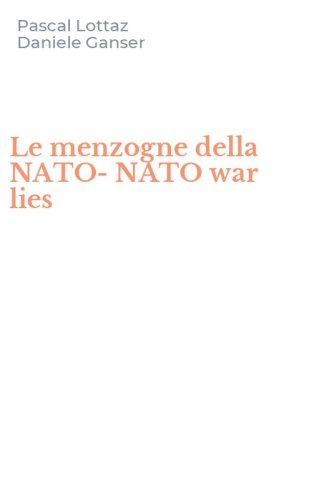 Le menzogne della NATO-NATO war lies