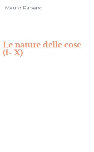 Le nature delle cose (I-X)