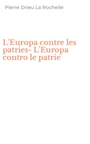 L'Europa contre les patries-L'Europa contro le patrie