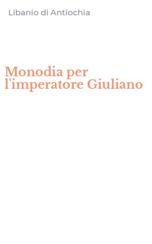 Monodia per l'imperatore Giuliano