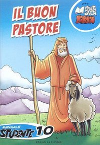 Il buon pastore. Manuale studente