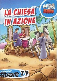 La chiesa in azione. Manuale studente