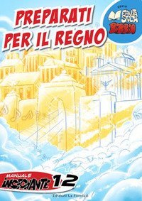 Preparati per il regno. Manuale insegnante