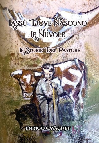 Lass&ugrave; dove nascono le nuvole