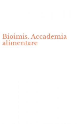 Bioimis. Accademia alimentare
