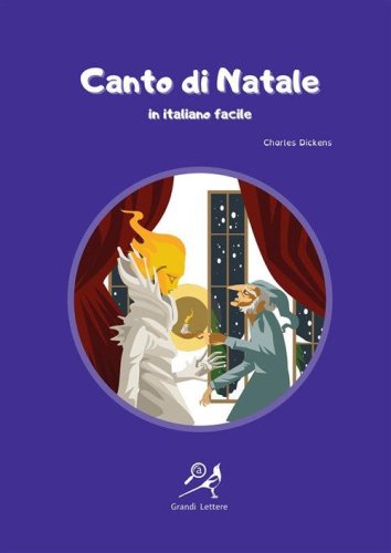 Canto di Natale in italiano facile. Ediz. ad alta leggibilit&agrave;