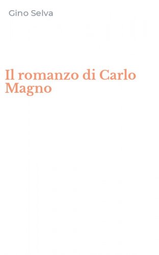 Il romanzo di Carlo Magno