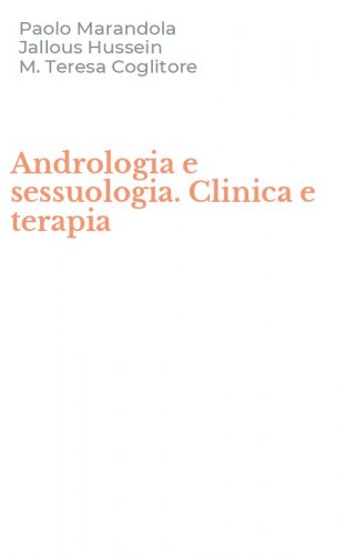 Andrologia e sessuologia. Clinica e terapia