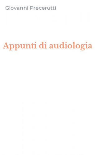 Appunti di audiologia