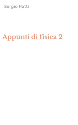 Appunti di fisica 2