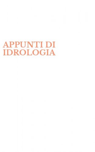 APPUNTI DI IDROLOGIA - LE PIENE FLUVIALI