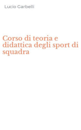 Corso di teoria e didattica degli sport di squadra