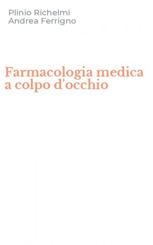 Farmacologia medica a colpo d'occhio