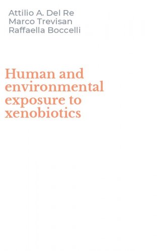 Human and environmental exposure to xenobiotics