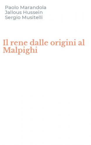 Il rene dalle origini al Malpighi