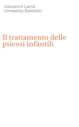 Il trattamento delle psicosi infantili