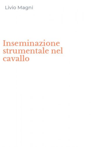 Inseminazione strumentale nel cavallo