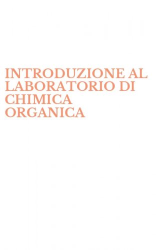 INTRODUZIONE AL LABORATORIO DI CHIMICA ORGANICA