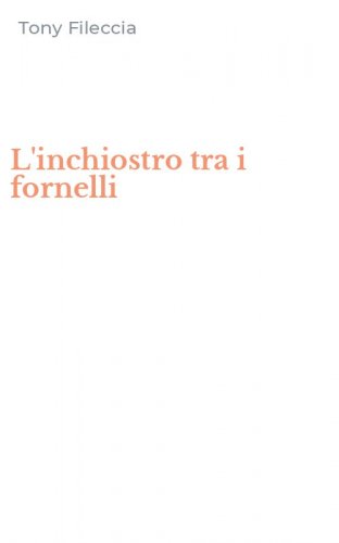 L'inchiostro tra i fornelli