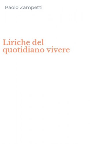 Liriche del quotidiano vivere