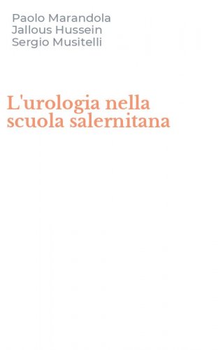L'urologia nella scuola salernitana