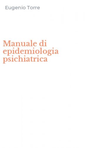 Manuale di epidemiologia psichiatrica