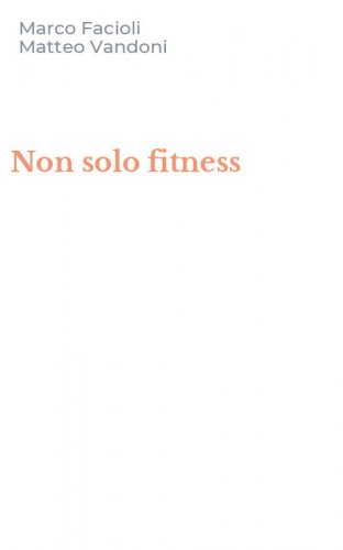 Non solo fitness