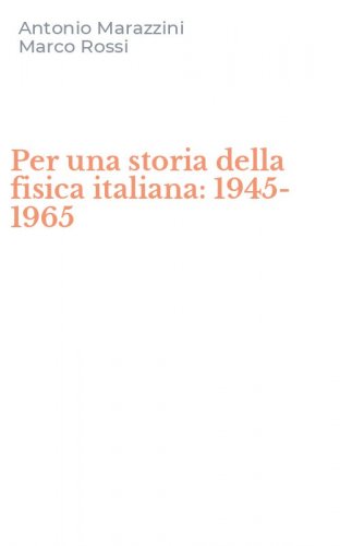Per una storia della fisica italiana: 1945-1965