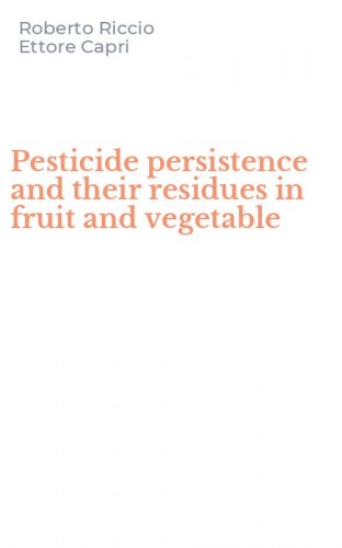 Pesticide persistence and their residues in fruit and vegetable