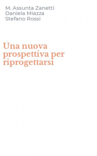 Una nuova prospettiva per riprogettarsi