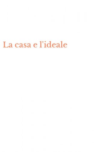 La casa e l'ideale