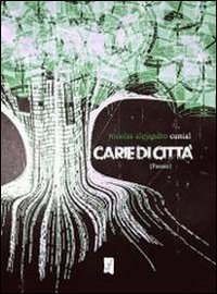 Carie di citt&agrave;