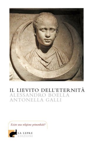 Il lievito dell'eternit&agrave;