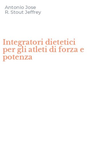 Integratori dietetici per gli atleti di forza e potenza