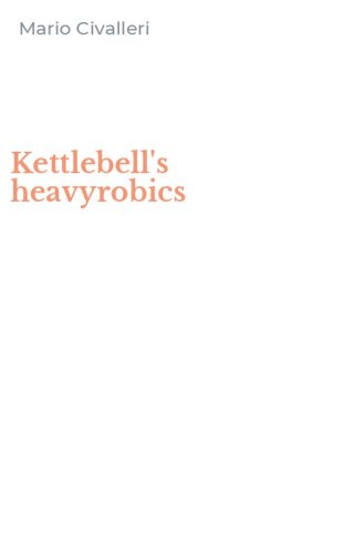 Kettlebell's heavyrobics