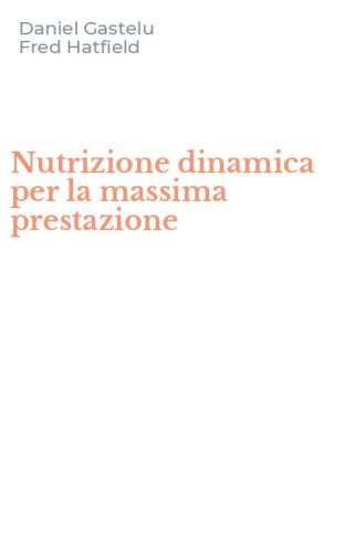 Nutrizione dinamica per la massima prestazione
