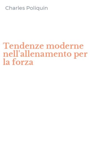 Tendenze moderne nell'allenamento per la forza