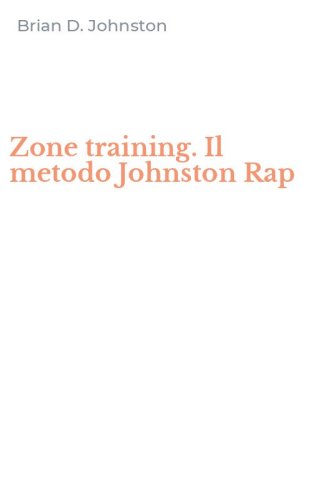 Zone training. Il metodo Johnston Rap