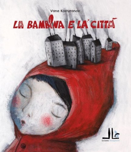 La bambina e la citt&agrave;