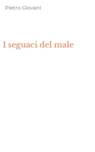 I seguaci del male