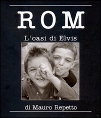 Rom. L'oasi di Elvis
