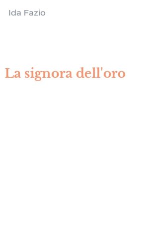 La signora dell'oro