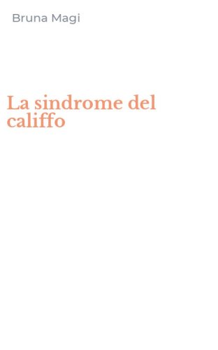 La sindrome del califfo