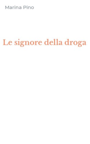 Le signore della droga