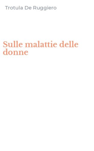Sulle malattie delle donne
