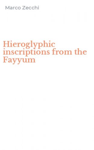 Hieroglyphic inscriptions from the Fayyum