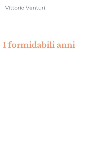 I formidabili anni