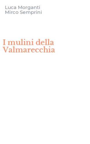 I mulini della Valmarecchia
