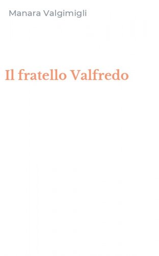 Il fratello Valfredo