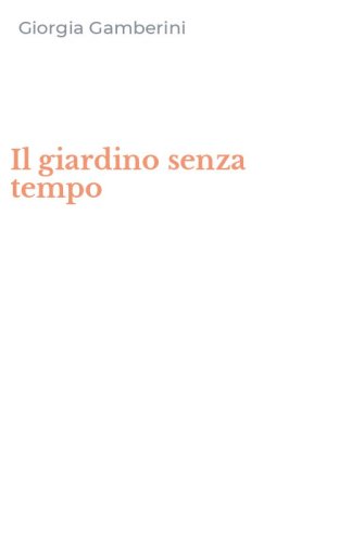 Il giardino senza tempo